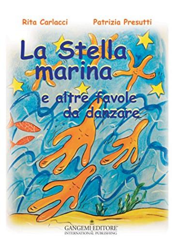 La Stella Marina: e altre favole